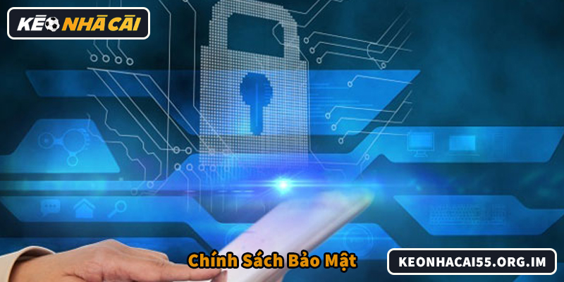 Chính sách bảo mật đảm bảo trải nghiệm soi kèo an toàn, ổn định
